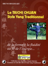 Picture of le taichi chuan style yang traditionnel. De la forme à la fluidité, au fil de l'énergie.