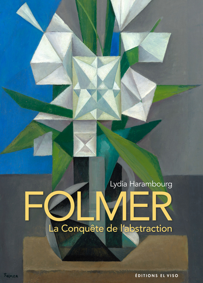 Image de Folmer - La Conquête de l'abstraction