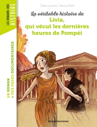 Image de La véritable histoire de Livia, qui vécut les dernières heures de Pompéi