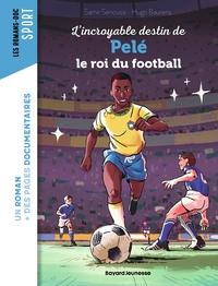 Picture of L'incroyable destin de Pelé, le roi du football
