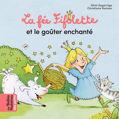 Picture of La fée Fifolette et le goûter enchanté