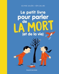 Image de Le Petit livre pour parler de la mort (et de la vie !)