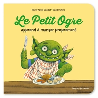 Image de Le Petit Ogre veut manger proprement