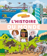 Image de Mon encyclo illustrée de l'histoire du monde