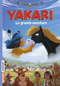 Image de Yakari La grande aventure (le roman du film)
