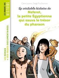 Image de La véritable histoire de Neferet, la petite Égyptienne qui sauva le trésor du pharaon