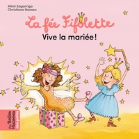 Image de La Fée Fifolette, vive la mariée !