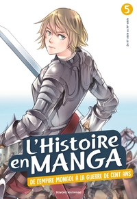Image de L'histoire en manga : De l'empire mongol à la Guerre de Cent ans (tome 5)