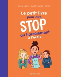 Picture of Le petit livre pour dire STOP au harcèlement à l'école