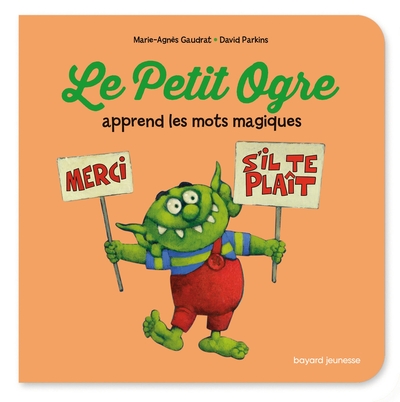 Picture of Le Petit Ogre apprend les mots magiques