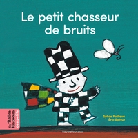 Picture of Le petit chasseur de bruits
