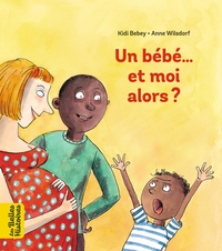 Image de Un bébé... Et moi alors ?