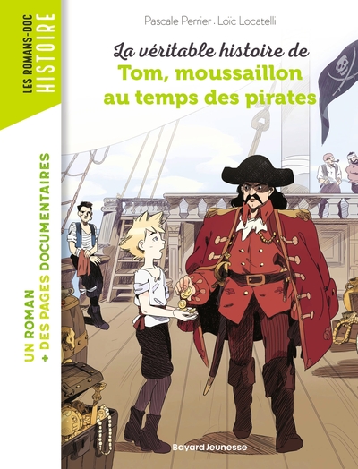 Picture of La véritable histoire de Tom, moussaillon au temps des pirates
