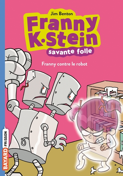 Image de Franny K. Stein, savante folle, Tome 03