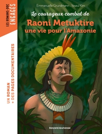Image de Le courageux combat de Raoni Metuktire, une vie pour l'Amazonie