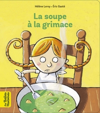 Picture of La soupe à la grimace