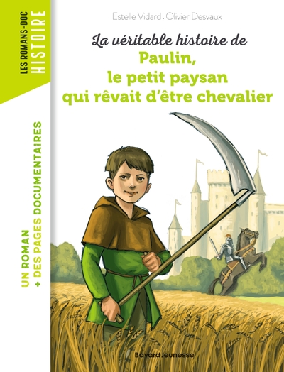 Image de La véritable histoire de Paulin, le petit paysan qui rêvait d'être chevalier