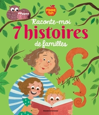 Image de Pomme d'Api, raconte-moi 7 histoires de familles