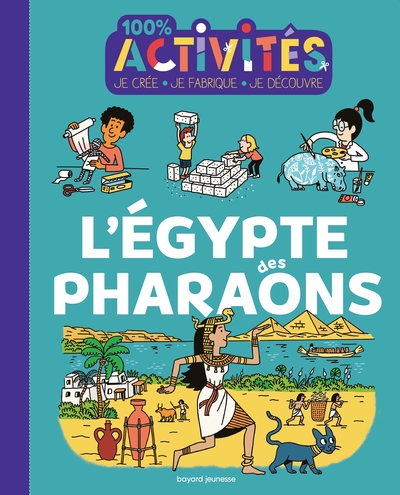 Image de 100% activités - L'Égypte des pharaons
