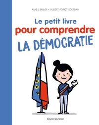Image de Le Petit livre pour comprendre la démocratie