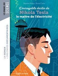 Image de Roman doc L'incroyable destin de Nikola Tesla, le maître de l'électricité
