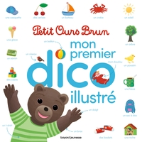 Picture of Petit Ours Brun - Mon premier dico illustré - Dès 2 ans