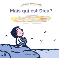 Picture of Mais qui est Dieu ?