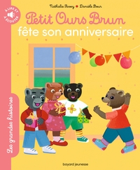 Picture of Petit Ours Brun fête son anniversaire - Les grandes histoires à lire et à écouter