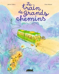 Image de Le train de grands chemins