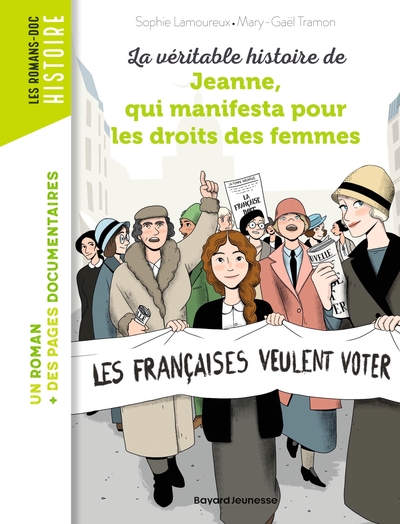 Image de La véritable histoire de Jeanne qui manifesta pour les droits des femmes