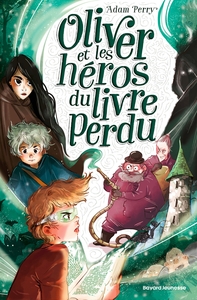 Picture of Oliver et les héros du livre perdu