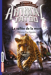 Image de Animal Tatoo saison 2 - Les bêtes suprêmes, Tome 07
