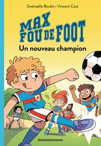 Image de Max fou de foot, Tome 05
