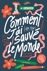 Picture of Comment j'ai (un peu) sauvé le monde