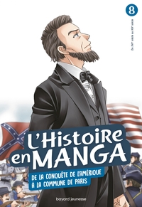 Image de L'histoire en manga (T. 8) De la conquête de l'Amérique à la Commune de Paris