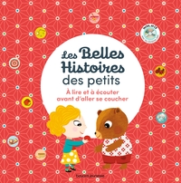 Image de Les Belles Histoires des Petits à lire et écouter avant d'aller se coucher