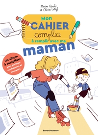Image de Mon cahier complice à remplir avec ma maman