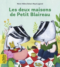 Image de Les deux maisons de Petit Blaireau