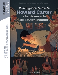 Image de L'incroyable destin de Howard Carter, à la découverte de Toutankhamon