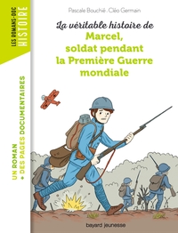 Image de La véritable histoire de Marcel, soldat pendant la Première Guerre mondiale