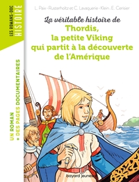 Image de La véritable histoire de Thordis, la petite Viking qui partit à la découverte de l'Amérique