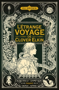 Image de L'étrange voyage de Clover Elkin