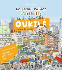 Picture of Le grand cahier d'activité de la famille Oukilé (autour du monde)
