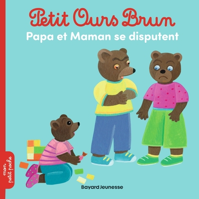 Image de Petit Ours Brun - Papa et maman se disputent - Dès 2 ans