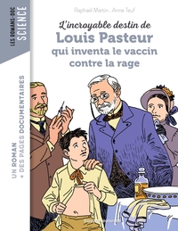 Image de L'incroyable destin de Pasteur, qui inventa le vaccin contre la rage