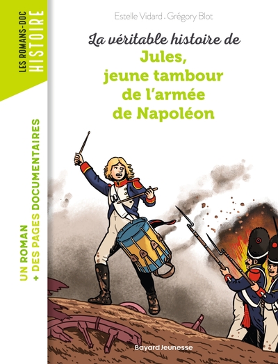 Image de La véritable histoire de Jules, jeune tambour de l'armée de Napoléon