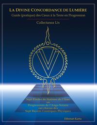 Image de La Divine Concordance de Lumière - Guide (pratique) des Cieux à la Terre en Progression