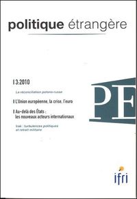 Picture of Politique Etrangere N°3-2010 : L'Union Europeenne, La Crise, L'Euro