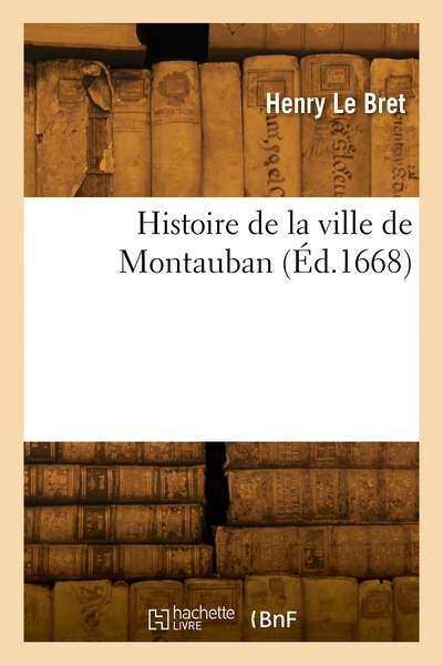 Picture of Histoire de la ville de Montauban