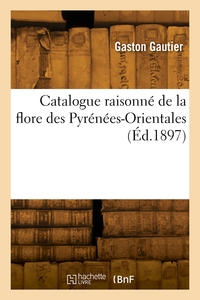 Picture of Catalogue raisonné de la flore des Pyrénées-Orientales